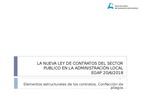 Elementos estruturais dos contratos. Confección de pregos  - A nova Lei de contratos do sector público na Administración local